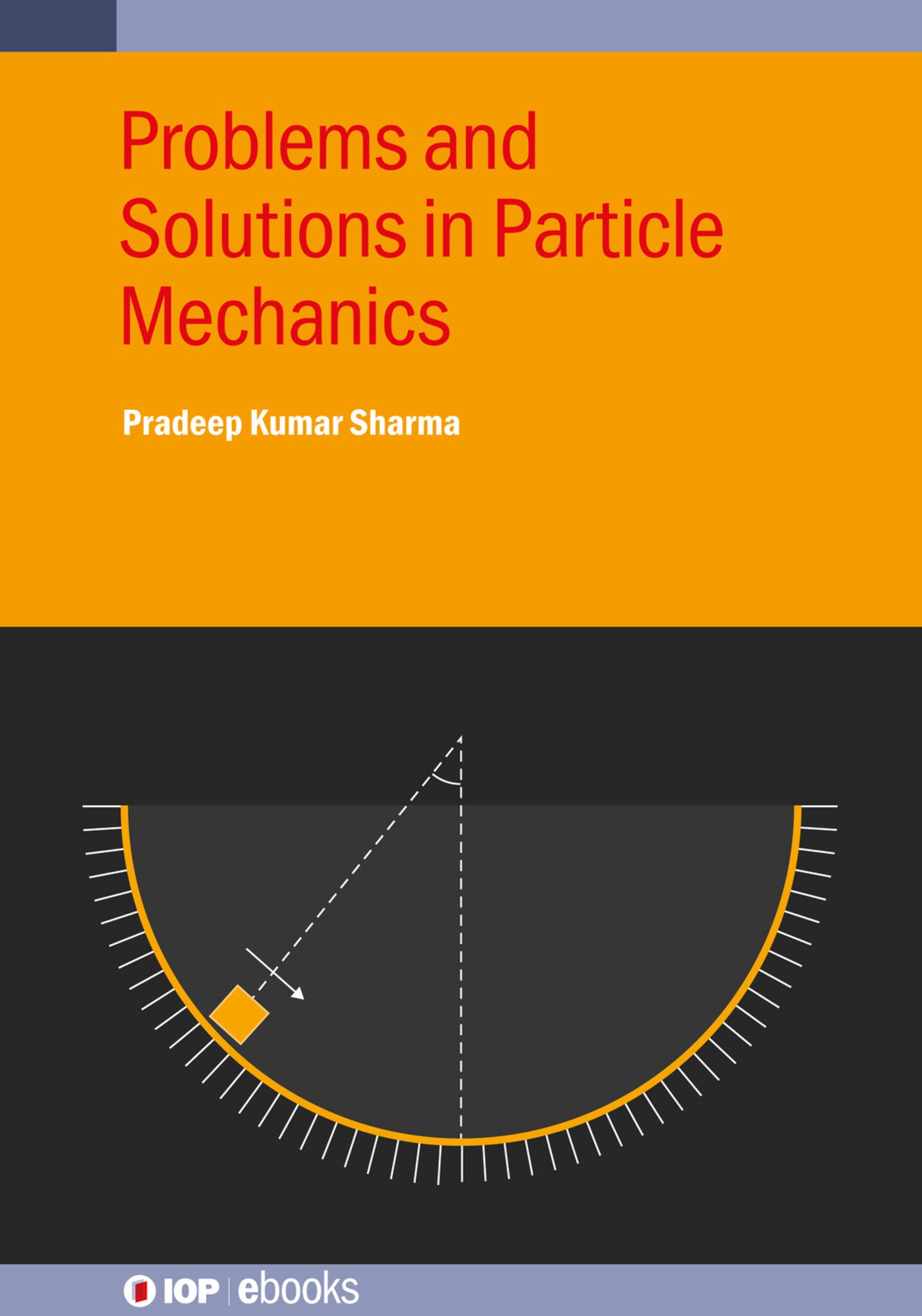 Cover image for Problems and Solutions in Particle Mechanics ISBN 9780750364423